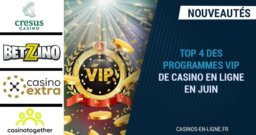 top 4 programme vip casino en ligne